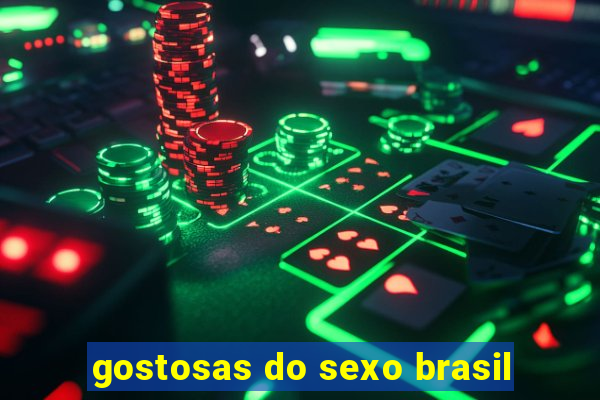 gostosas do sexo brasil